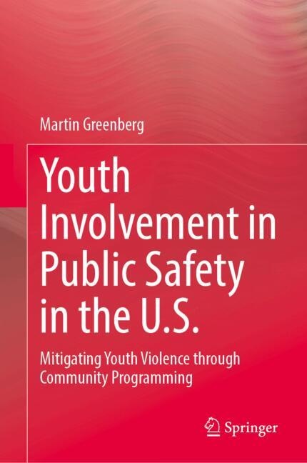 Front cover_Youth Involvement in Public Safety in the United States