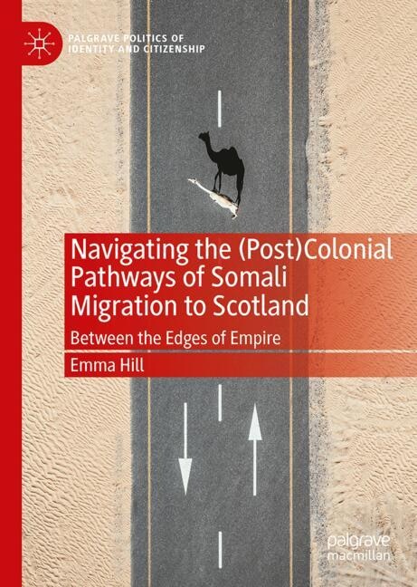 Couverture_Navigating the (Post)Colonial Pathways of Somali Migration to Scotland