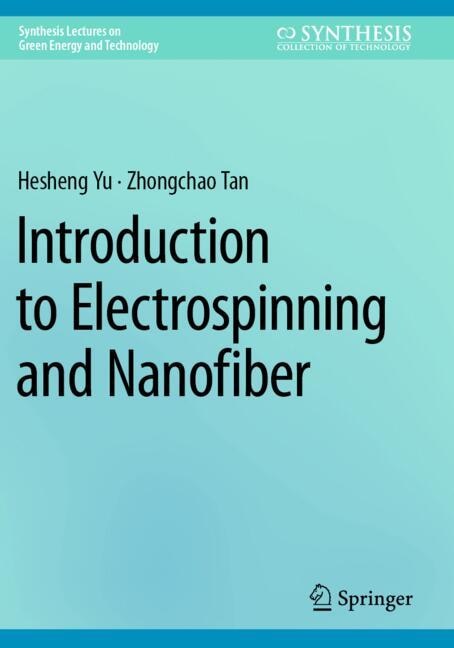 Front cover_Introduction to Electrospinning and Nanofiber
