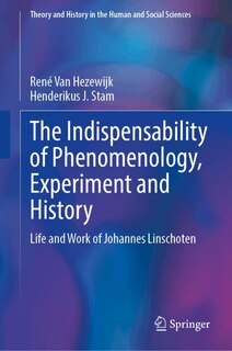Front cover_The Indispensability of Phenomenology, Experiment and History