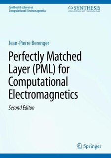 Front cover_Perfectly Matched Layer (PML) for Computational Electromagnetics