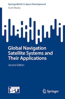 Front cover_Global Navigation Satellite Systems and Their Applications