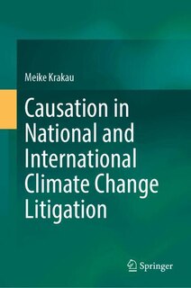 Front cover_Causation in National and International Climate Change Litigation