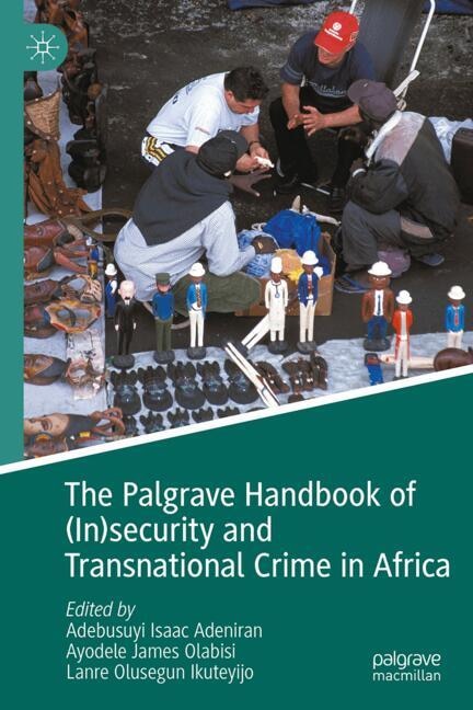 Couverture_The Palgrave Handbook of (In)security and Transnational Crime in Africa