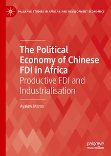 Front cover_Political Economy of Chinese FDI in Africa