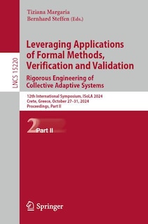 Front cover_Leveraging Applications of Formal Methods, Verification and Validation. Rigorous Engineering of Collective Adaptive Systems