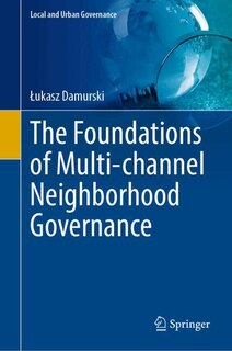 Front cover_The Foundations of Multi-channel Neighborhood Governance
