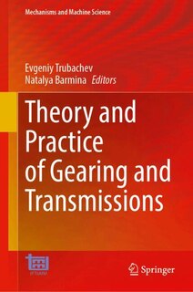 Couverture_Theory and Practice of Gearing and Transmissions