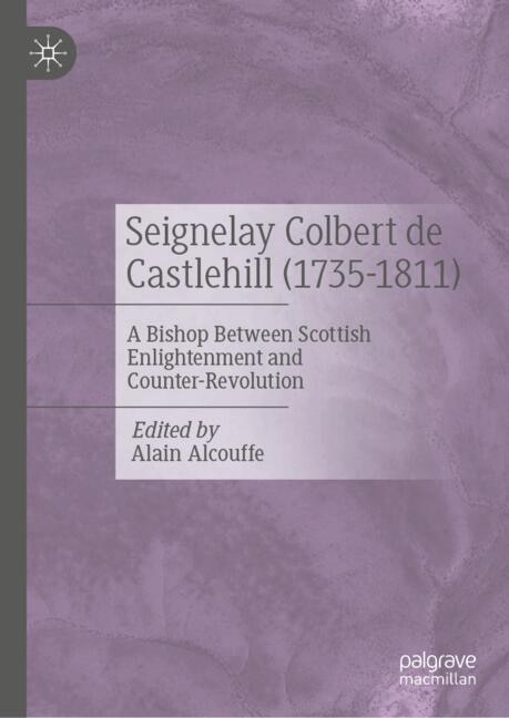 Couverture_Seignelay Colbert de Castlehill (1735-1811)