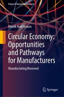 Front cover_Circular Economy Opportunities and Pathways for Manufacturers