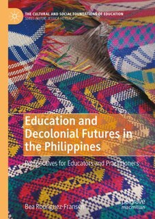 Front cover_Education and Decolonial Futures in the Philippines