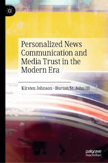 Front cover_Personalized News Communication and Media Trust in the Modern Era