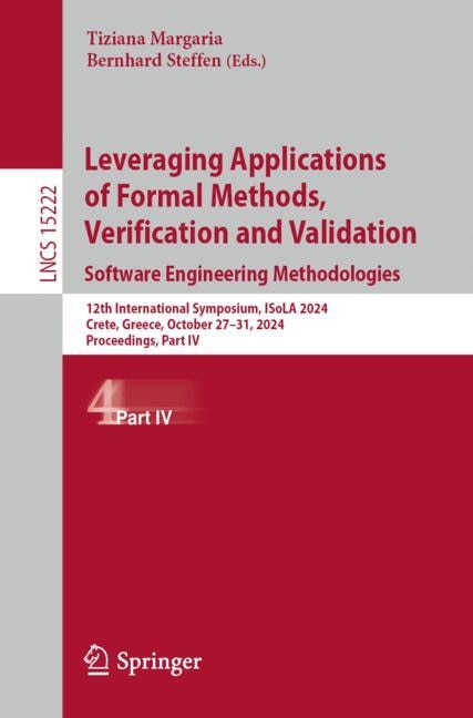 Front cover_Leveraging Applications of Formal Methods, Verification and Validation. Software Engineering Methodologies