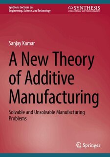 Couverture_A New Theory of Additive Manufacturing