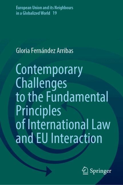 Couverture_Contemporary Challenges to the Fundamental Principles of International Law and EU Interaction