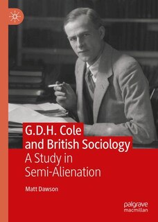 Front cover_G.D.H. Cole and British Sociology
