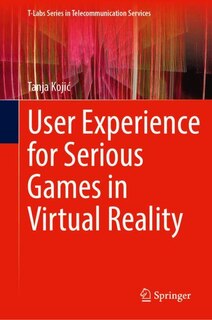 Couverture_User Experience for Serious Games in Virtual Reality