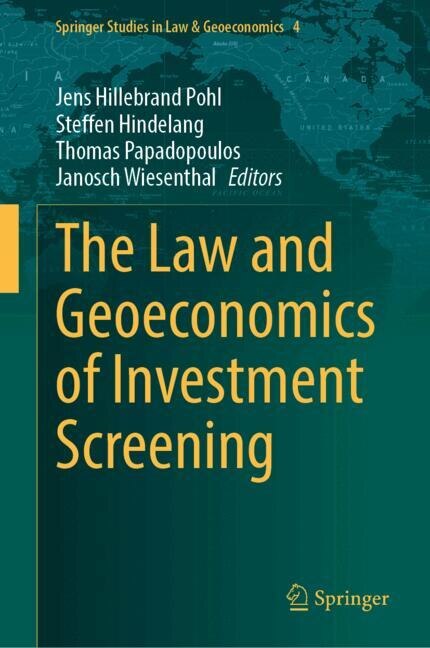 Front cover_The Law and Geoeconomics of Investment Screening