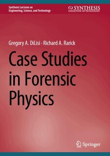 Front cover_Case Studies in Forensic Physics