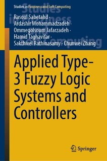 Front cover_Applied Type-3 Fuzzy Logic Systems and Controllers