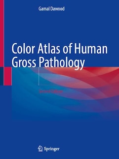 Front cover_Color Atlas of Human Gross and Microscopic Pathology