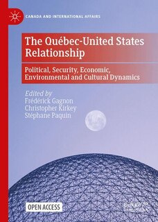 Front cover_The Quebec-United States Relationship