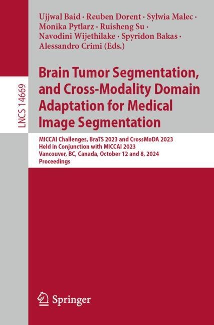 Couverture_Brain Tumor Segmentation, and Cross-Modality Domain Adaptation for Medical Image Segmentation