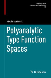 Front cover_Polyanalytic Type Function Spaces