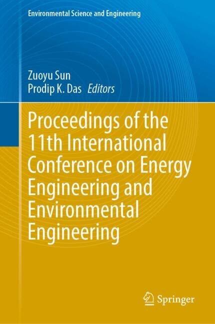 Front cover_Proceedings of the 11th International Conference on Energy Engineering and Environmental Engineering
