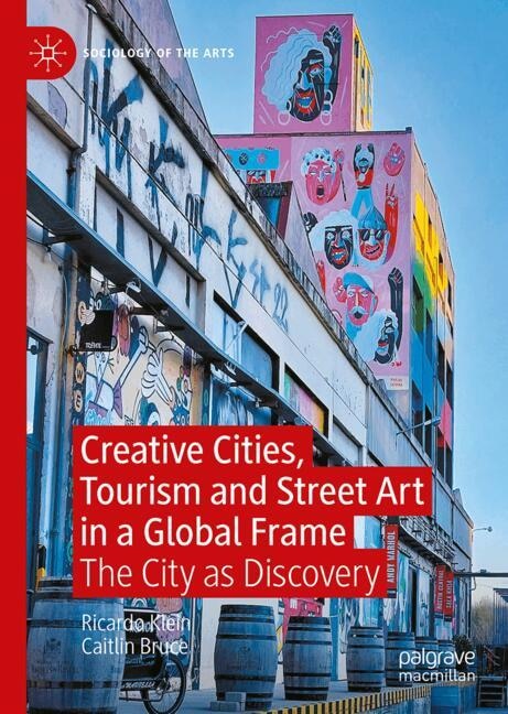 Front cover_Creative Cities, Tourism and Street Art in a Global Frame