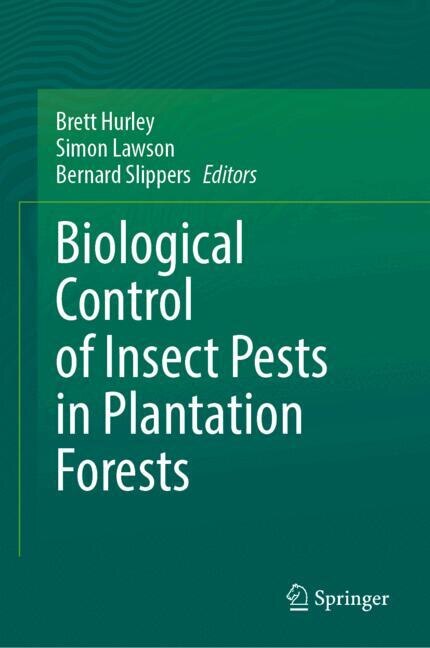 Front cover_Biological Control of Insect Pests in Plantation Forests