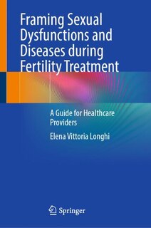 Couverture_Framing Sexual Dysfunctions and Diseases during Fertility Treatment