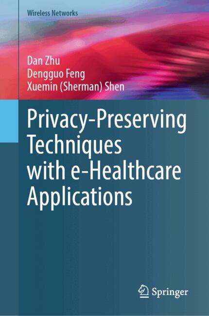 Couverture_Privacy-Preserving Techniques with e-Healthcare Applications
