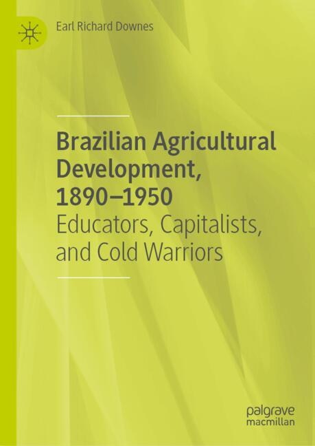 Couverture_Brazilian Agricultural Development, 1890-1950