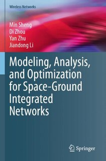 Couverture_Modeling, Analysis, and Optimization for Space-Ground Integrated Networks