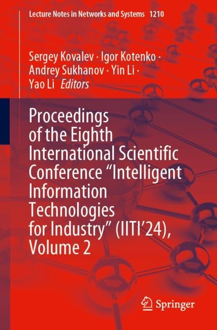 Front cover_Proceedings of the Eighth International Scientific Conference Intelligent Information Technologies for Industry (IITI'24), Volume 2