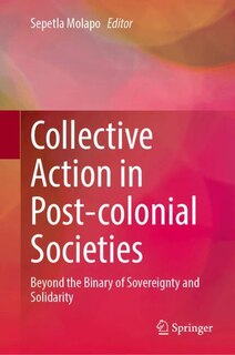 Front cover_Collective Action in Post-colonial Societies