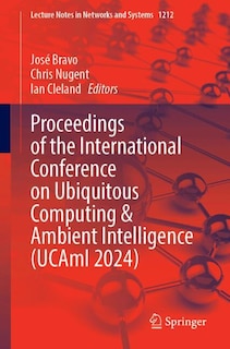 Couverture_Proceedings of the International Conference on Ubiquitous Computing and Ambient Intelligence (UCAmI 2024)