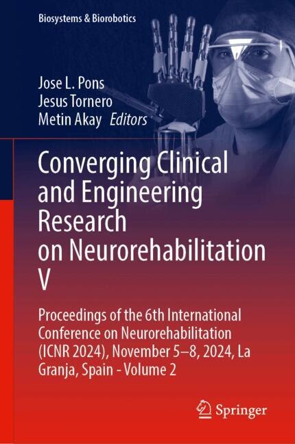 Front cover_Converging Clinical and Engineering Research on Neurorehabilitation V