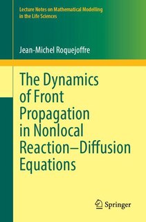 Couverture_The Dynamics of Front Propagation in Nonlocal Reaction-Diffusion Equations