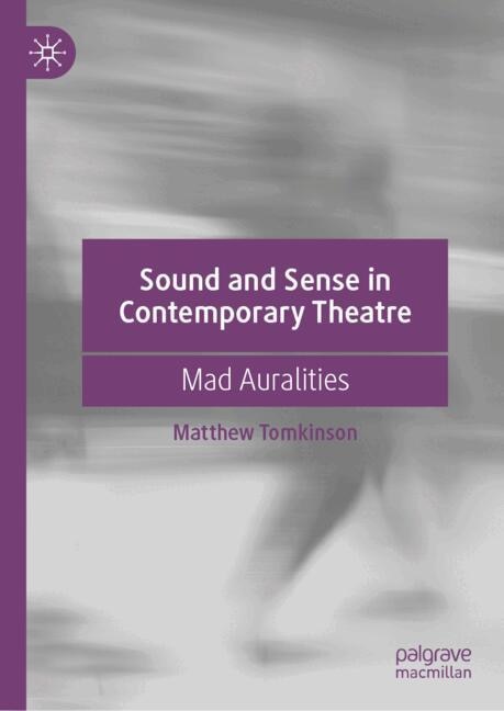 Front cover_Sound and Sense in Contemporary Theatre