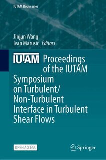 Front cover_Proceedings of the IUTAM Symposium on Turbulent/Non-Turbulent Interface in Turbulent Shear Flows