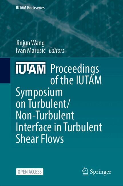 Front cover_Proceedings of the IUTAM Symposium on Turbulent/Non-Turbulent Interface in Turbulent Shear Flows