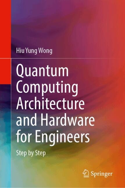 Couverture_Quantum Computing Architecture and Hardware for Engineers