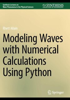 Front cover_Modeling Waves with Numerical Calculations Using Python