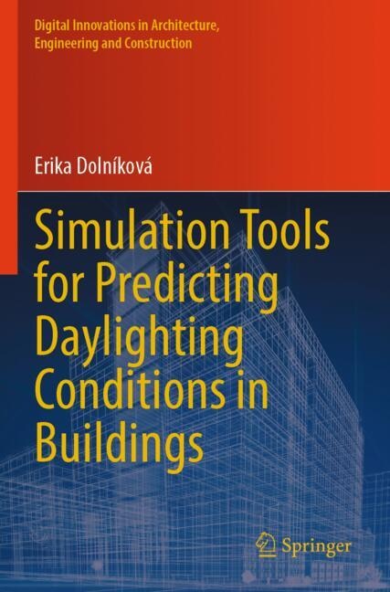 Front cover_Simulation Tools for Predicting Daylighting Conditions in Buildings