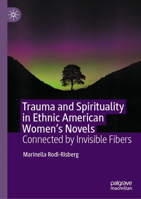 Couverture_Trauma and Spirituality in Ethnic American Women's Novels