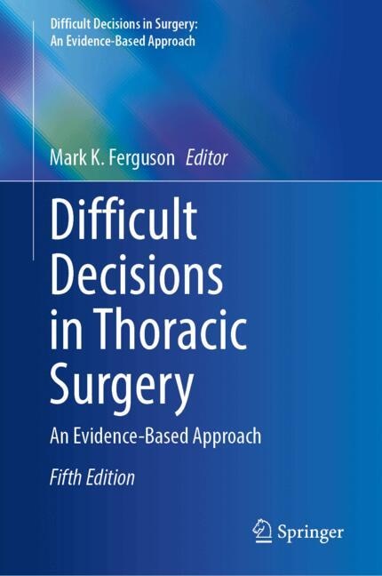 Front cover_Difficult Decisions in Thoracic Surgery