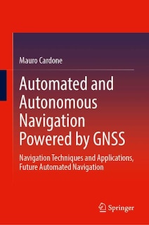 Couverture_Automated and Autonomous Navigation Powered by GNSS