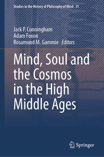 Couverture_Mind, Soul and the Cosmos in the High Middle Ages